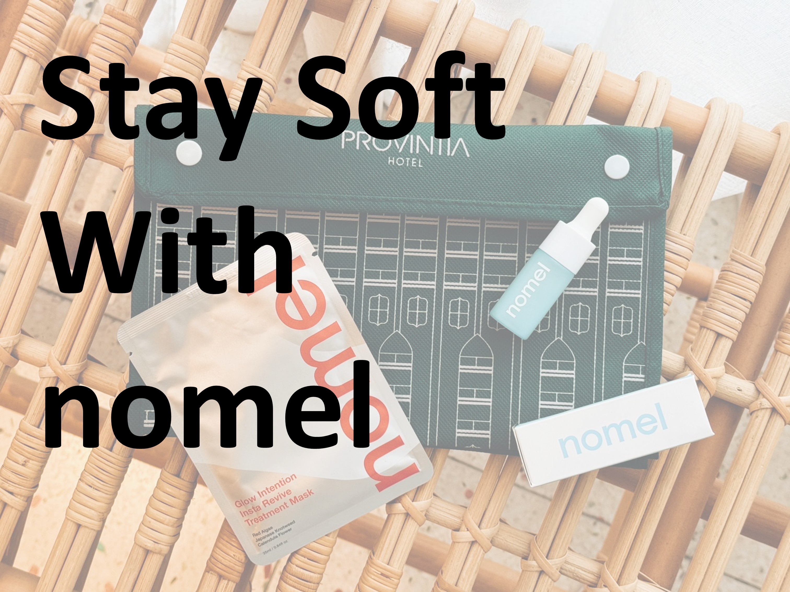 【聯名合作】Stay Soft With nomel